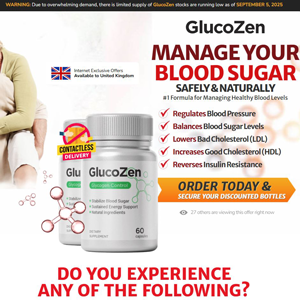 GlucoZen Blood Sugar - DTC [UK] (Social,Banner,Native,Push,SEO,Search,Brand Bidding) - CPA