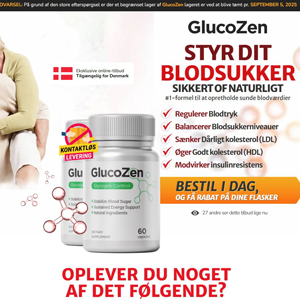 GlucoZen Blood Sugar - DTC [DK] (Social,Banner,Native,Push,SEO,Search,Brand Bidding) - CPA