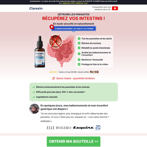!  NEW OFFER - Clarexin Intestinal Parasite Cleanse French - DTC [CH] (Banner,Native,Social,Search,SEO,PPC,Push,Brand Bidding,Shopping) - CPA