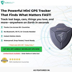 ! NEW OFFER - Airbolt GPS Tracker - DTC [US] (Social,Banner,Native,Push,SEO,Search) - CPA {No BrandBidding}