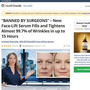 GloraMD Face Lift Serum - Advertorial [INTL] (Social,Banner,Native,Push,SEO,Search,Brand Bidding) - CPA 