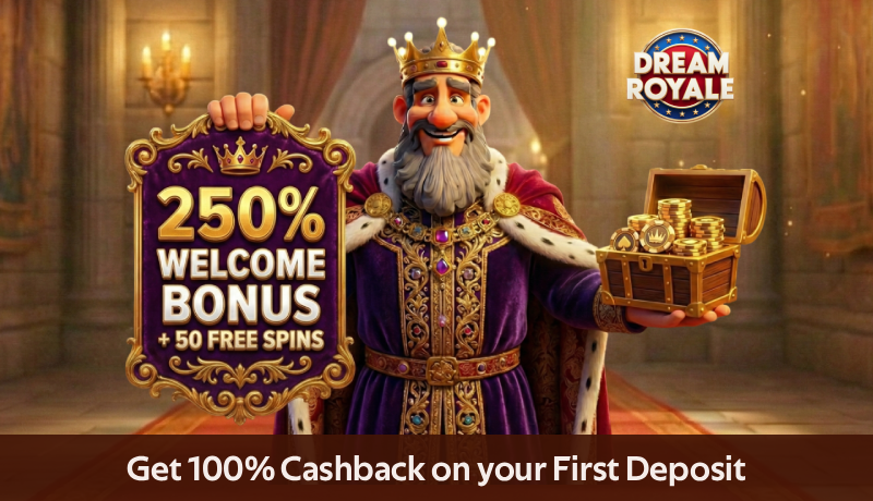 Dream Royale Casino - 250% Bonus + 50 Free Spins - FTD